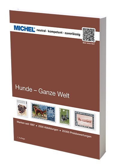 Michel Katalog HUNDE Ganze Welt von 2018, 328 Seiten, kpl. in Farbe, Neupreis: 69,80 Euro!